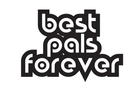 Bold text best pals forever inspiring quotes text typography design Stock Illustration