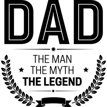 Bold text Dad the man the myth the legend with laurel wreath and banner desig Ilustração Stock