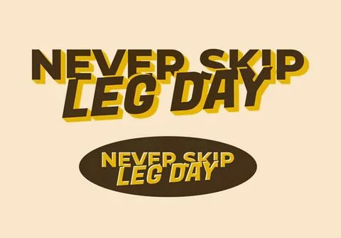 Bold text saying never skip leg day with shadow effect Stockillustratie