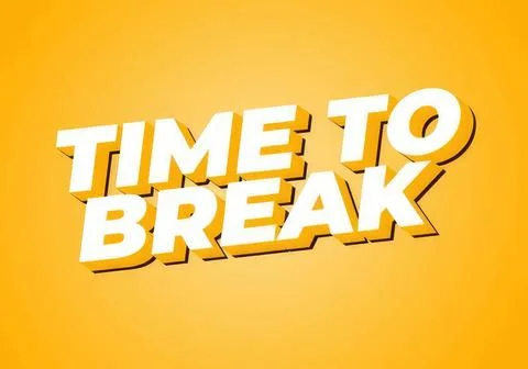 Bold text saying time to break on bright yellow background Illustrazione stock
