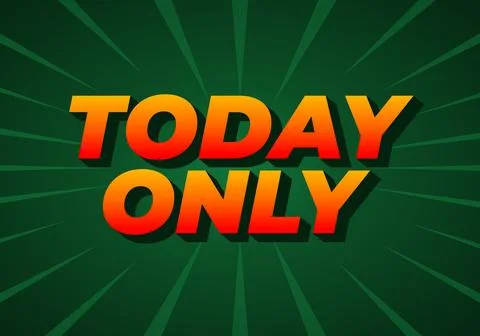 Bold text saying TODAY ONLY in a gradient of orange to red on a green backg 스톡 일러스트