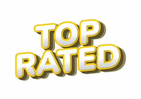 A bold, three dimensional text graphic that reads TOP RATED in yellow and w.. Stock Illustration