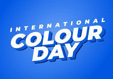 Bold typographic poster reading international colour day in white 3d letter.. Stock Illustration