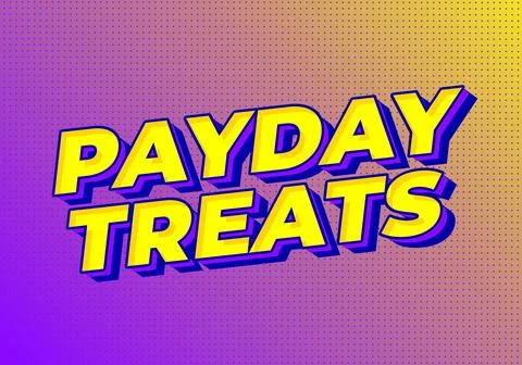 Bold yellow 3d comic style text PAYDAY TREATS on purple to yellow gradient .. Stock Illustration