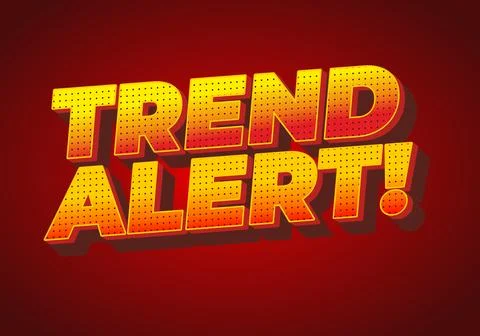 Bold yellow orange 3d halftone text reading trend alert! on deep red backgr.. Ilustração Stock