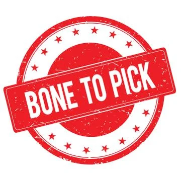 BONE TO PICK stamp sign red Stock Illustration