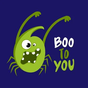Boo to you - Hand drawn vector illustration. Stock Illustration