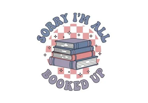 Book Stack with "Sorry I'm All Booked Up" Text - Retro Style Stock Illustration