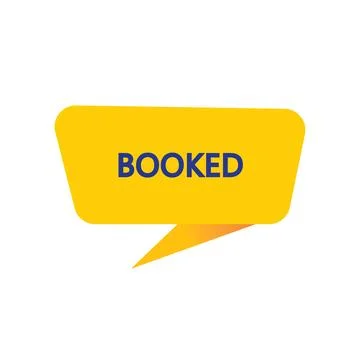Booked - Yellow Speech Bubble. Button, Sign, Label, Icon, Tag, Badge. Illustrazione stock