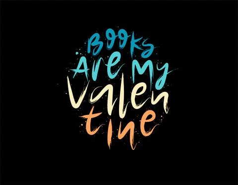 Books Are My Valentine lettering Text on black background in vector illustrat Stock Illustration