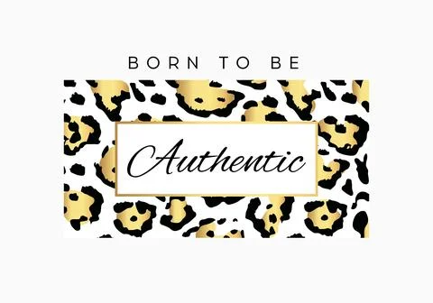 Born to be Authentic slogan typography on leopard pattern background. Fashion t Stock Illustration