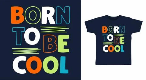 Born to be cool typography design vector illustration ready for print on tee 스톡 일러스트