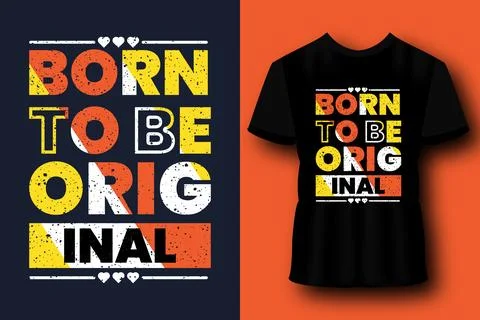 Born to be original retro typography t-shirt Design Stock Illustration