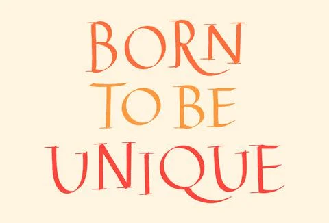 Born To Be Unique Hand Drawn Lettering Stock Illustration