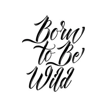 Born to be wild Stock Illustration