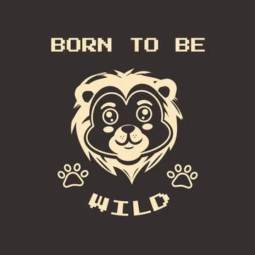Born to Be Wild Lion Head Vector Illustration Stock Illustration