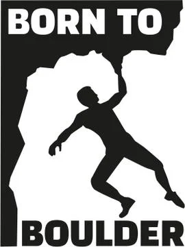 Born to boulder - climbing man Stock Illustration