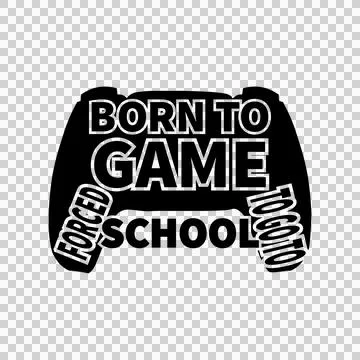Born To Game Forced To Go To School controller Ilustração Stock