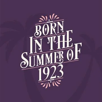 Born in the summer of 1923, Calligraphic Lettering birthday quote Stock Illustration
