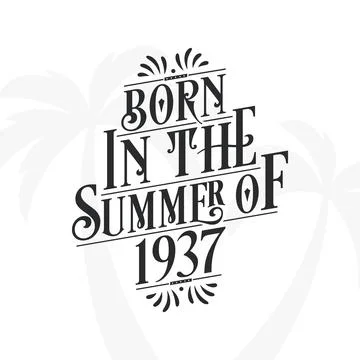 Born in the summer of 1937, Calligraphic Lettering birthday quote Stock Illustration