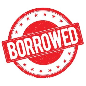 BORROWED stamp sign red Stock Illustration