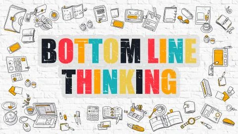 Bottom Line Thinking Concept. Multicolor on White Brickwall Stock Illustration