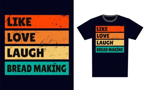 Bread Making T Shirt Design Template Vector Stock Illustration