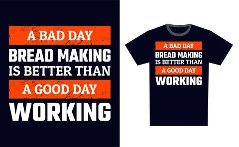 Bread Making T Shirt Design Template Vector Stock Illustration