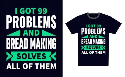 Bread Making T Shirt Design Template Vector Stock Illustration