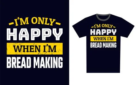 Bread Making T Shirt Design Template Vector Stock Illustration
