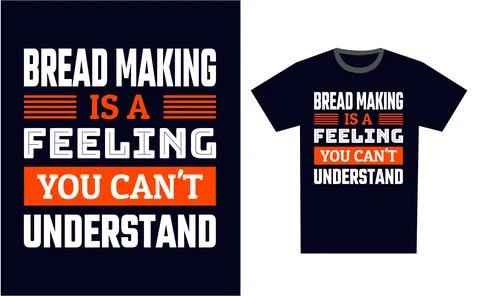 Bread Making T Shirt Design Template Vector Stock Illustration