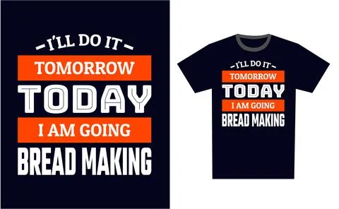 Bread Making T Shirt Design Template Vector Stock Illustration