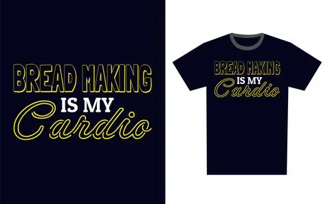 Bread Making T Shirt Design Template Vector Stock Illustration