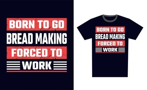 Bread Making T Shirt Design Template Vector Stock Illustration