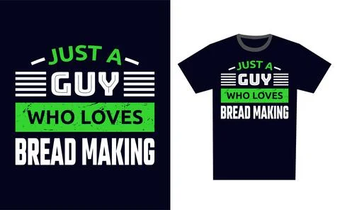 Bread Making T Shirt Design Template Vector Stock Illustration