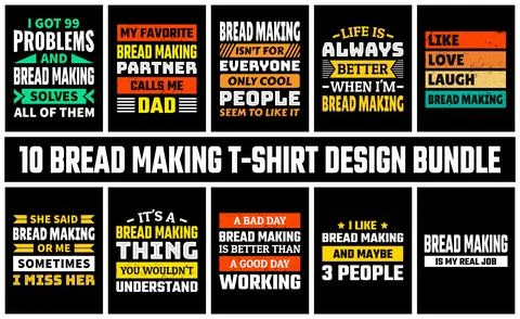 Bread Making T Shirt Design Set Vector Stock Illustration
