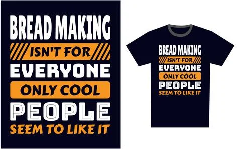 Bread Making T Shirt Design Template Vector Stock Illustration