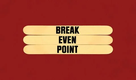 Break Even Point Symbol. Concept word Break Even Point on beautiful wooden .. Stock Illustration