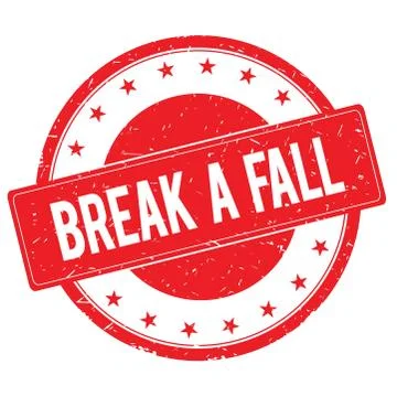 BREAK A FALL stamp sign red Stock Illustration