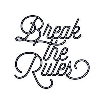 Break the rules. stylish typography design. Stock Illustration