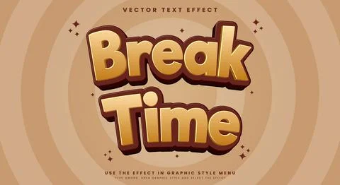 Break Time editable text effect template Stock Illustration