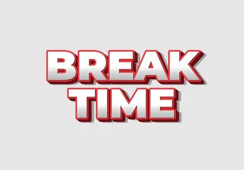 Break time. Text effect in 3D look with eye catching colors Illustrazione stock