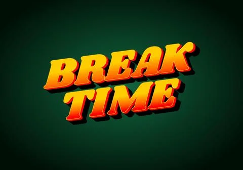 Break time. Text effect in 3D look with eye catching colors Illustrazione stock