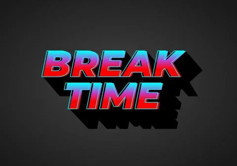 Break time. Text effect in 3D look with eye catching colors Illustrazione stock