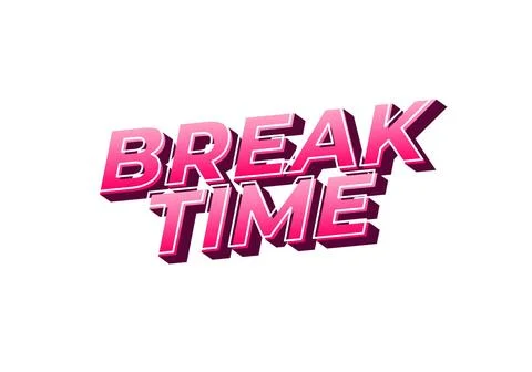 Break time. Text effect in 3D look with eye catching colors Illustrazione stock