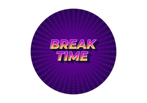 Break time. Text effect in 3D look with eye catching colors Stockillustratie