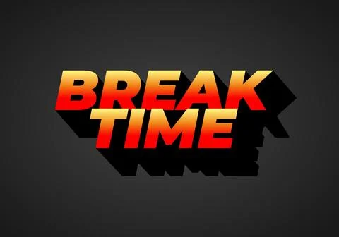 Break time. Text effect in 3D look with eye catching colors Illustrazione stock