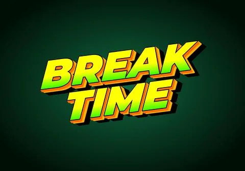 Break time. Text effect in 3D look with eye catching colors Illustrazione stock