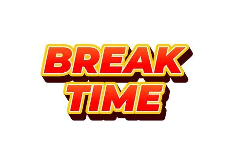 Break time. Text effect in 3D look with eye catching colors Illustrazione stock