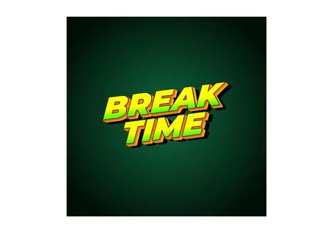 Break time. Text effect in 3D look with eye catching colors Illustrazione stock